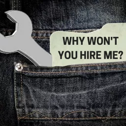 Why Won't You Hire Me? Podcast artwork