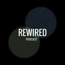 Rewired Podcast artwork
