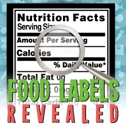 Food Labels Revealed Podcast artwork