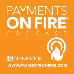Payments on Fire™ Podcast artwork