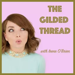 The Gilded Thread Podcast artwork