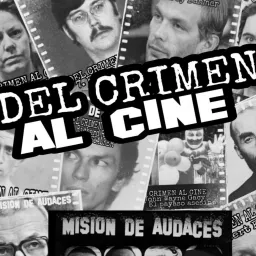 Misión de Audaces - DEL CRIMEN AL CINE