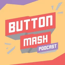 Button Mash Podcast artwork