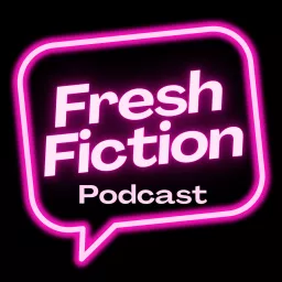 The Fresh Fiction Podcast artwork