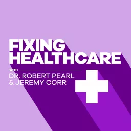 Fixing Healthcare