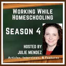 Working While Homeschooling Podcast artwork