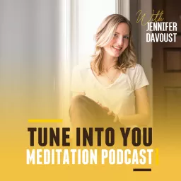 Tune Into You Meditation Podcast