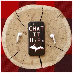 Chat It U.P. Podcast artwork