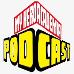 My Hero Academia Podcast artwork