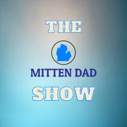 The Mitten Dad Show