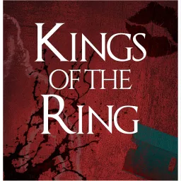Kings of the Ring Podcast artwork