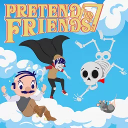 Pretend Friends - Tabletop RPG Adventures Podcast artwork