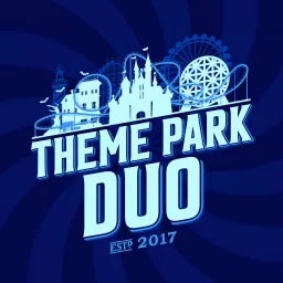 The Theme Park Duo Podcast artwork
