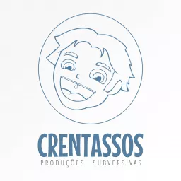 Crentassos Produções Subversivas Podcast artwork