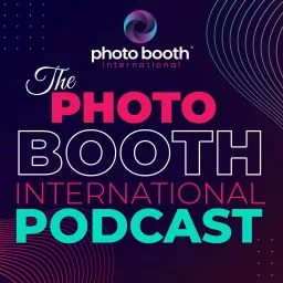 The Photo Booth International Podcast artwork