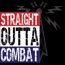 Straight Outta Combat Radio-Honoring Combat Wisdom Podcast artwork