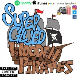 Super Glued Wooden Pirates Podcast artwork