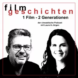 Filmgeschichten - 1 Film, 2 Generationen Podcast artwork