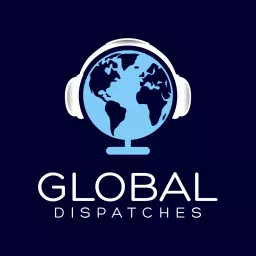 Global Dispatches -- World News That Matters Podcast artwork