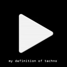 my definition of techno Podcast artwork