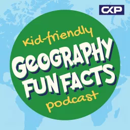 Kid Friendly Geography Fun Facts Podcast artwork