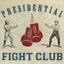 Presidential Fight Club Podcast artwork