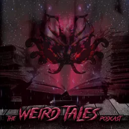 The Weird Tales Podcast artwork