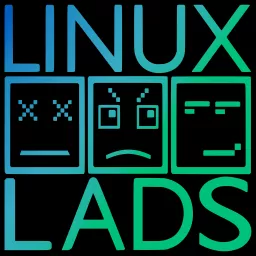 Linux Lads Podcast artwork