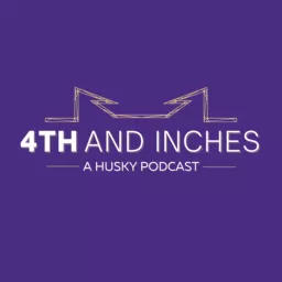 The 4th and Inches, a Washington Huskies Podcast artwork