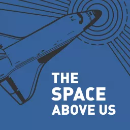 The Space Above Us Podcast artwork