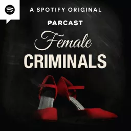 Female Criminals Podcast artwork