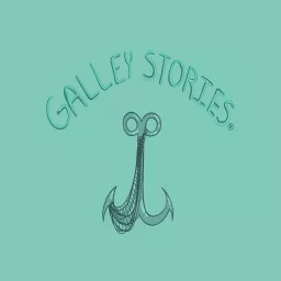 Galley Stories® Podcast artwork