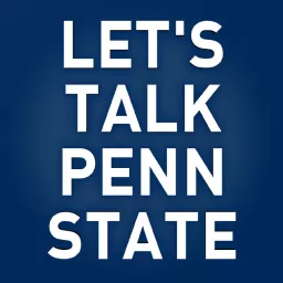 Let's Talk Penn State Podcast artwork