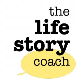 The Life Story Coach Podcast artwork