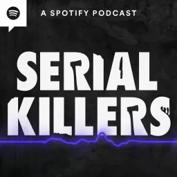 Serial Killers Podcast artwork