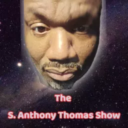 The S. Anthony Thomas Show