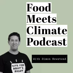 Food Meets Climate Podcast with Simon Newstead