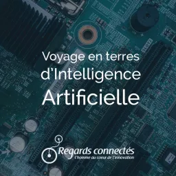 Voyage en terres d'Intelligence Artificielle Podcast artwork