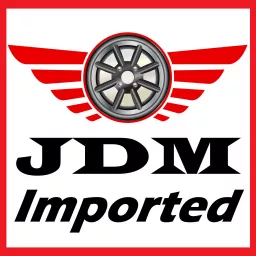 JDM Imported Podcast artwork