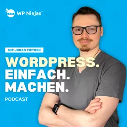 Der WP Ninjas Podcast – WordPress. Einfach. Machen. artwork