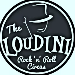 The Loudini Rock and Roll Circus Podcast artwork