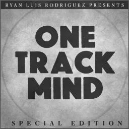 One Track Mind with Ryan Luis Rodriguez Podcast artwork