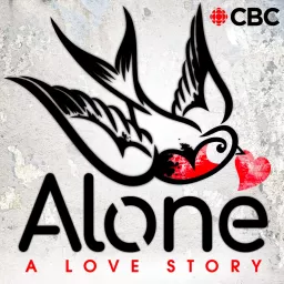 Alone: A Love Story Podcast artwork