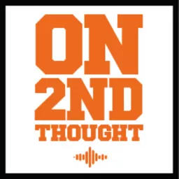 On Second Thought Podcast artwork