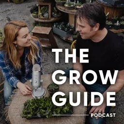 The Grow Guide