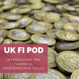 UK FI Pod Podcast artwork