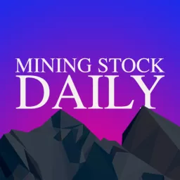 Mining Stock Daily Podcast artwork