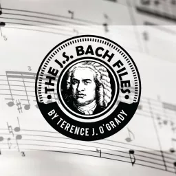 The J. S. Bach Files Podcast artwork