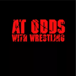 At Odds with Wrestling Podcast artwork