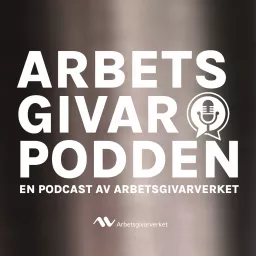 Arbetsgivarpodden Podcast artwork